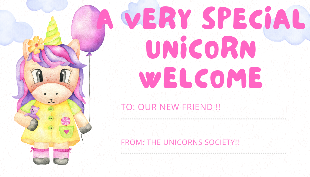 A Very Special Unicorn Welcome !!