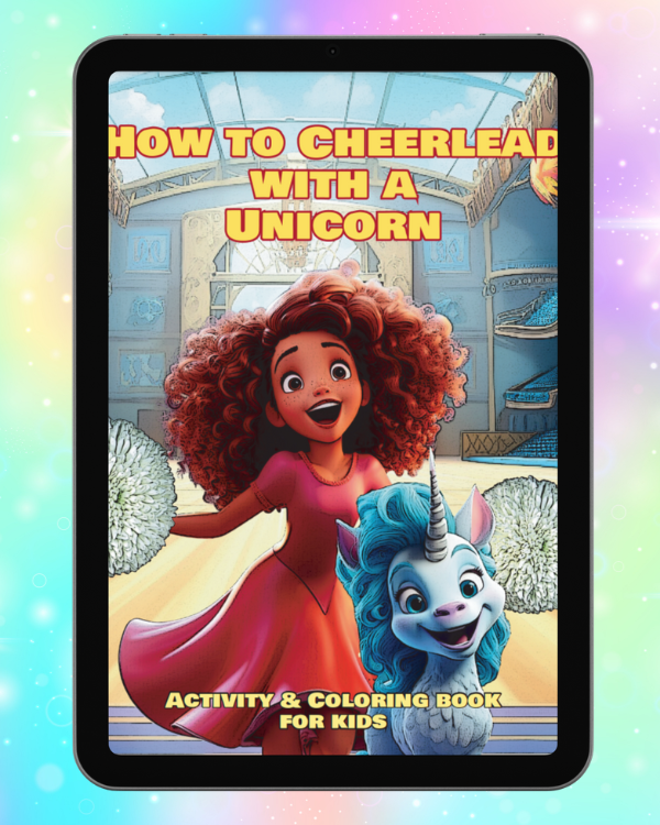 How to Cheerlead with a Unicorn – Activity & Coloring Book